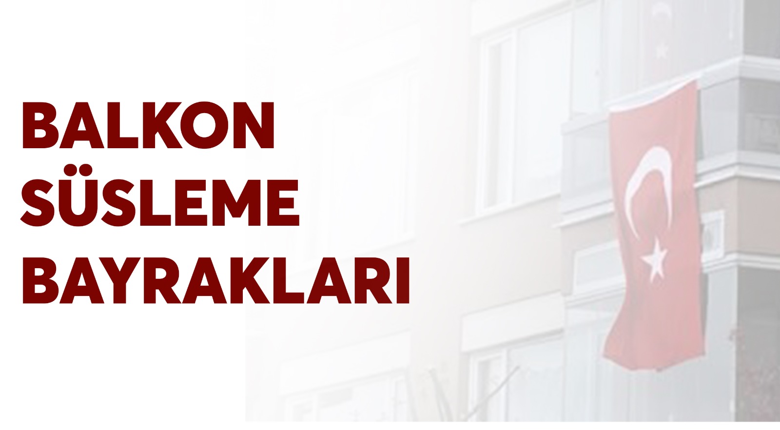 23 NİSAN 1920 BALKON SÜSLEME BAYRAKLARI