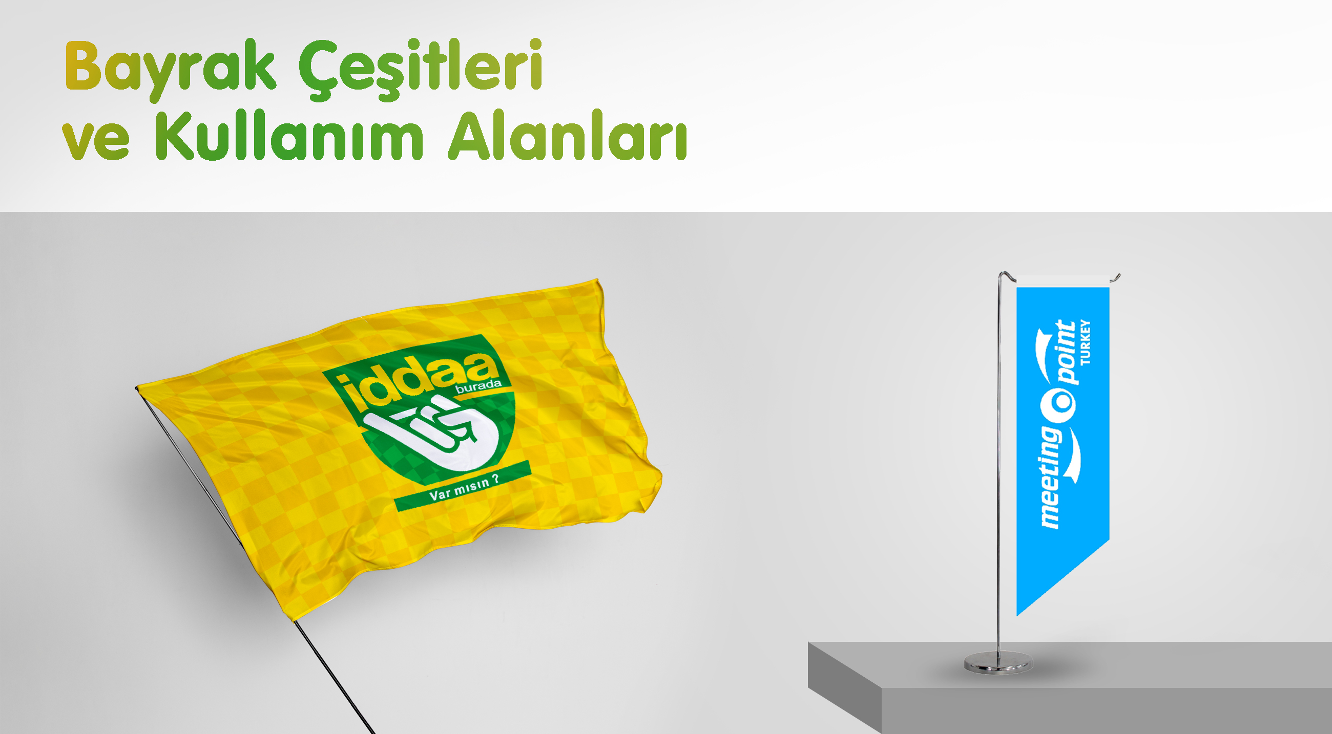 Bayrak Çeşitleri ve Kullanım Alanları