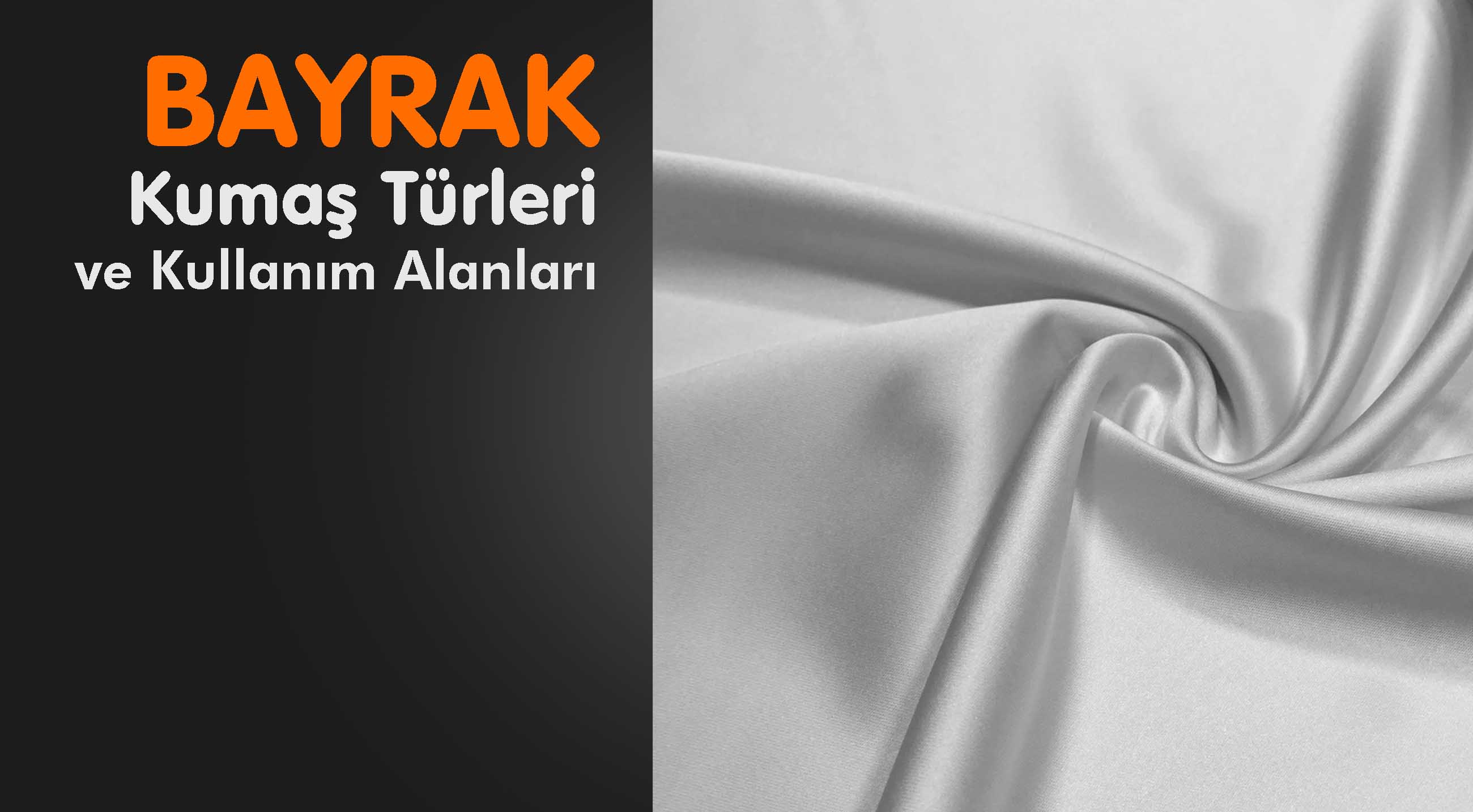 Bayrak Kumaş Türleri ve Kullanım Alanları