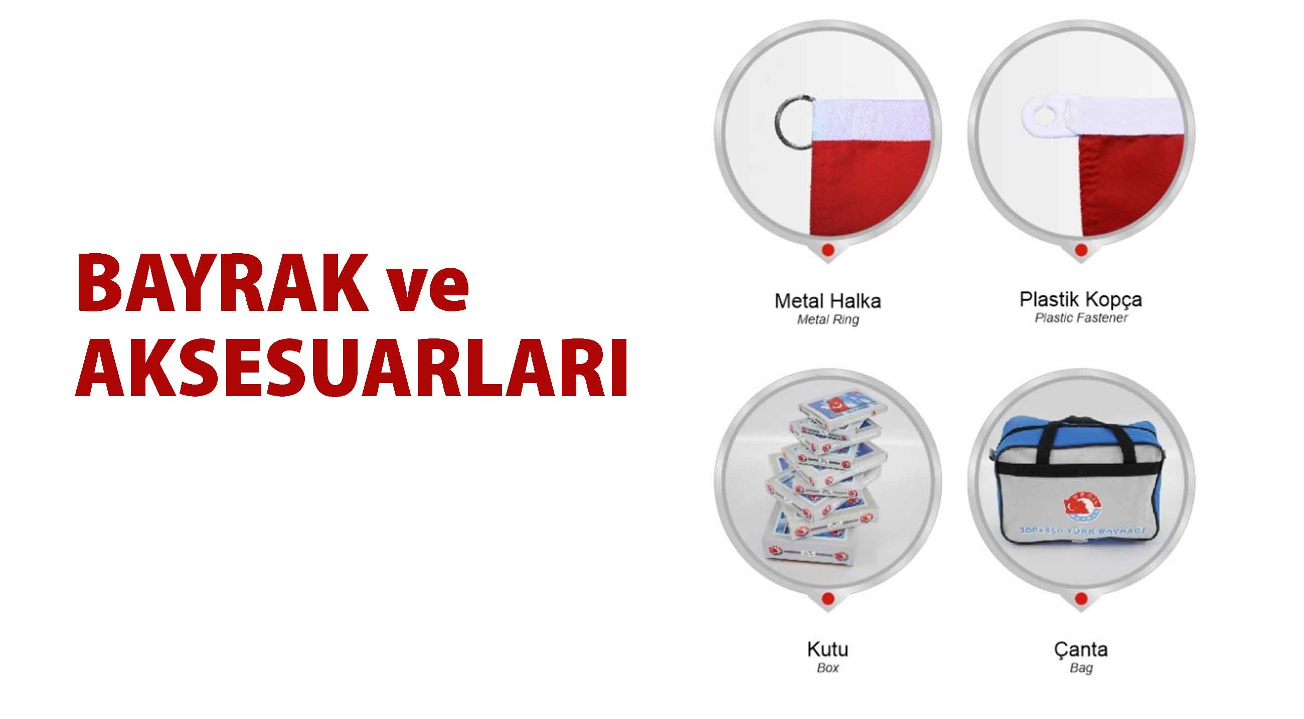 BAYRAK ve AKSESUARLARI