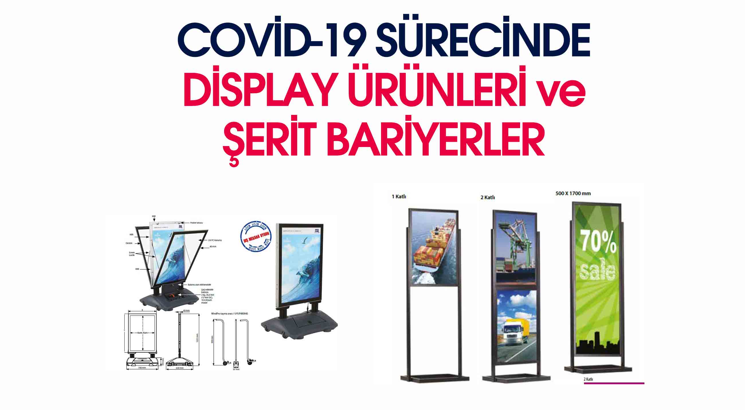 COVİD-19 SÜRECİNDE DİSPLAY ÜRÜNLERİ ve ŞERİT BARİYERLER