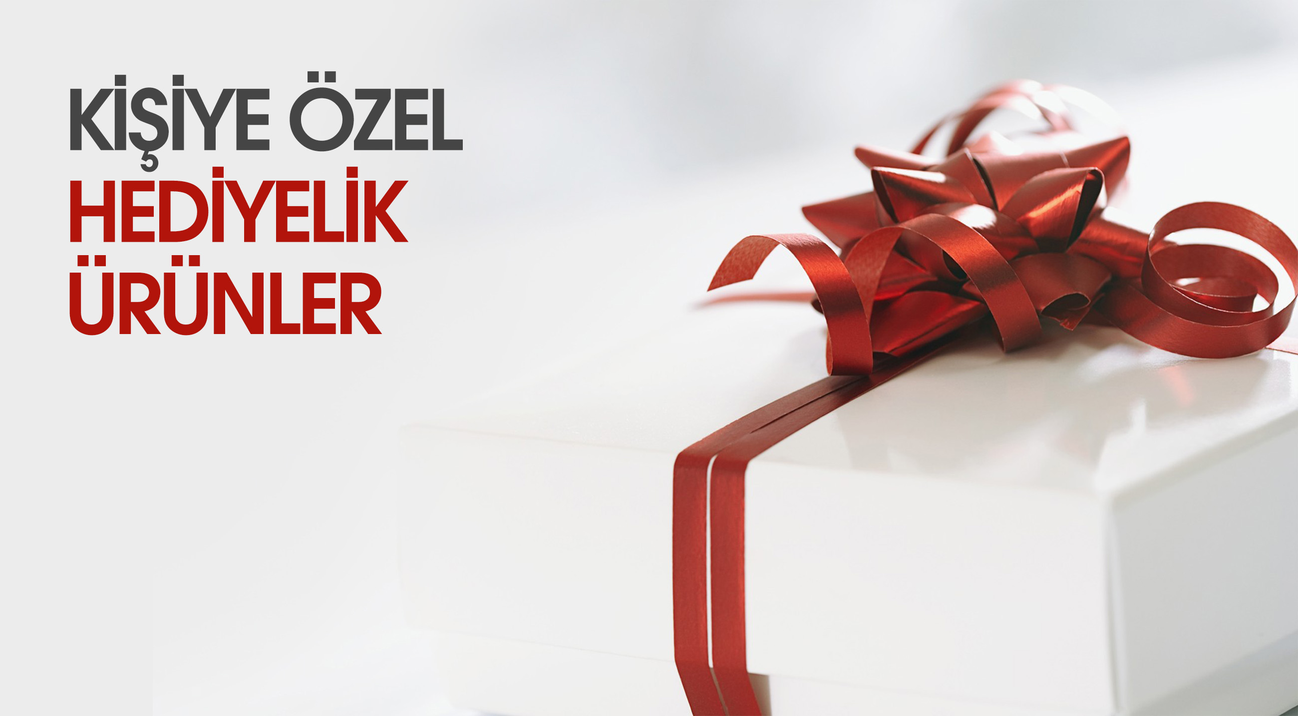  KİŞİYE ÖZEL HEDİYELİK ÜRÜNLER