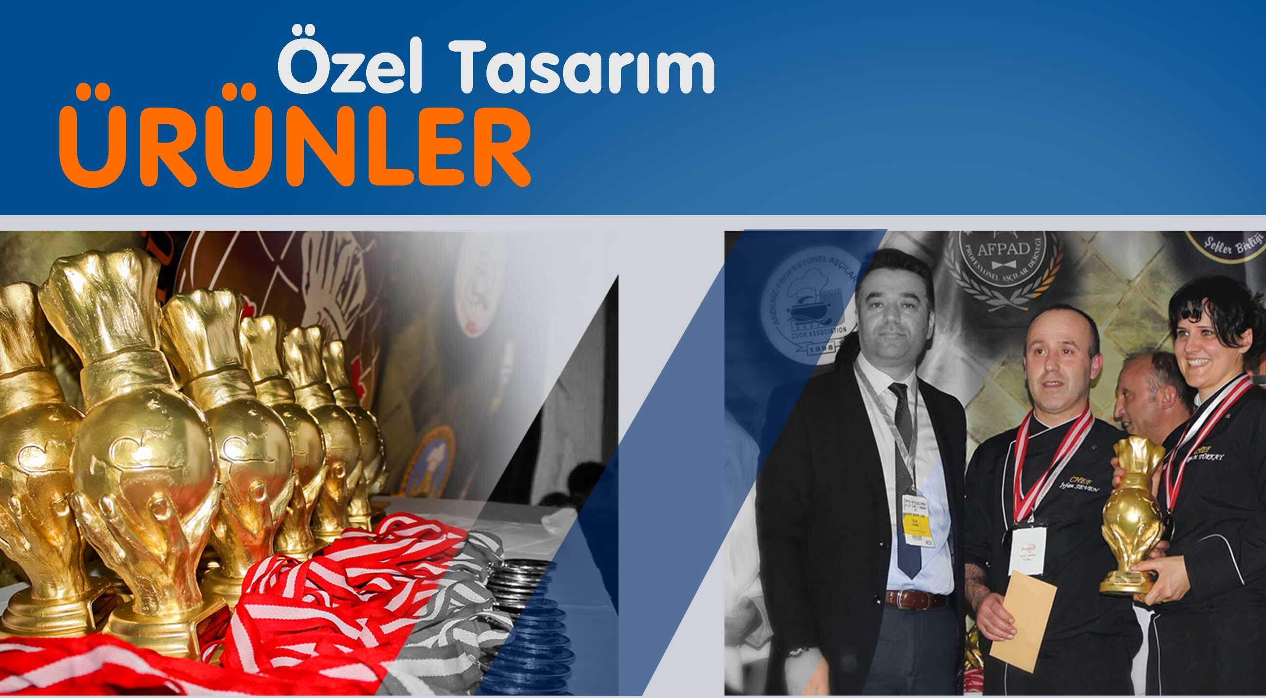 Özel Tasarım Ürünler