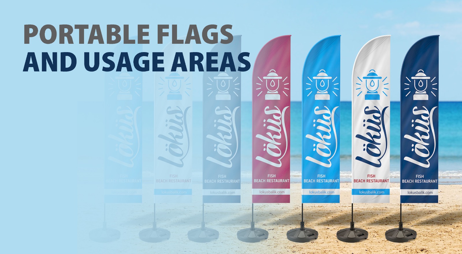 PORTABLE FLAGS AND USAGE AREAS