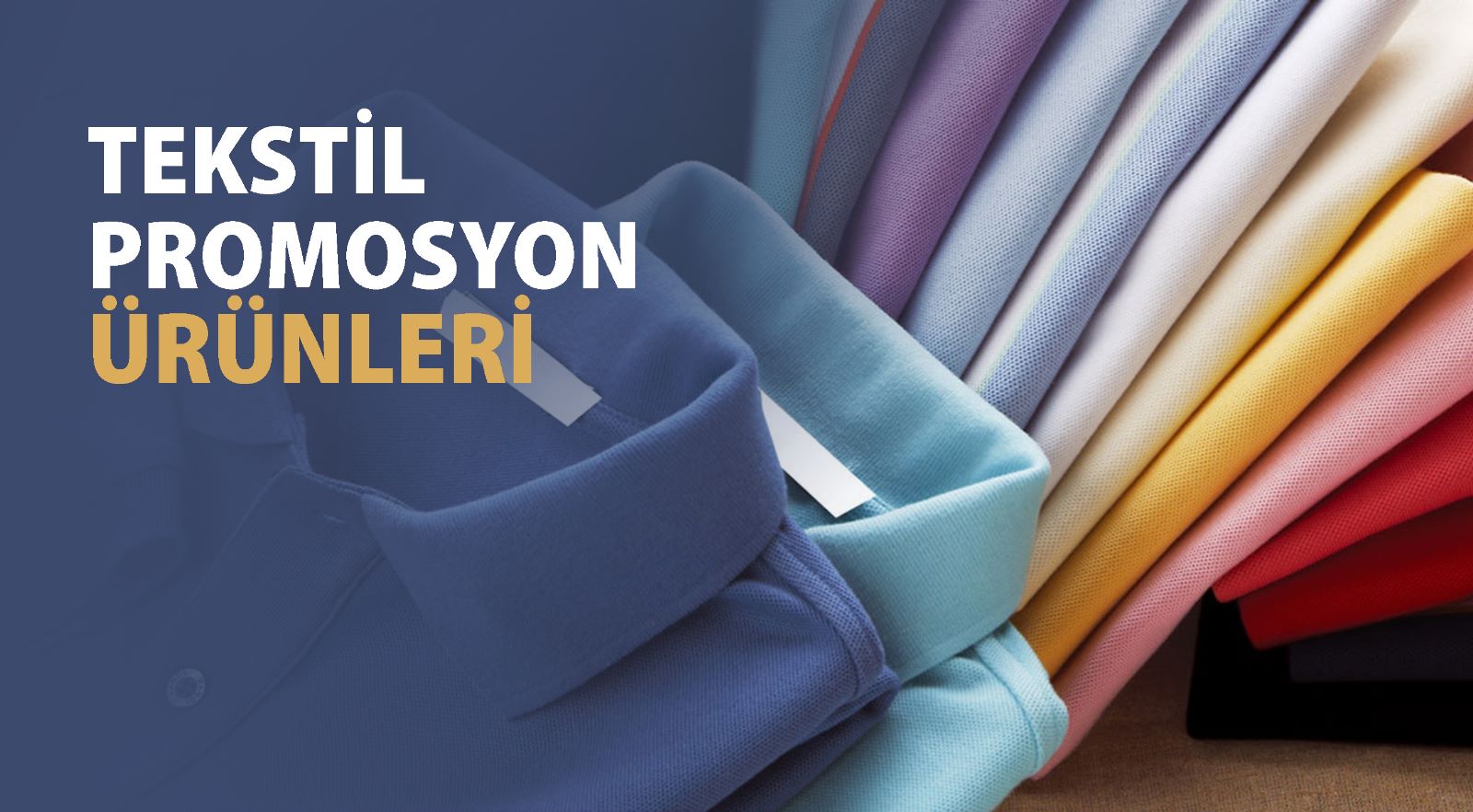 TEKSTİL PROMOSYON ÜRÜNLER