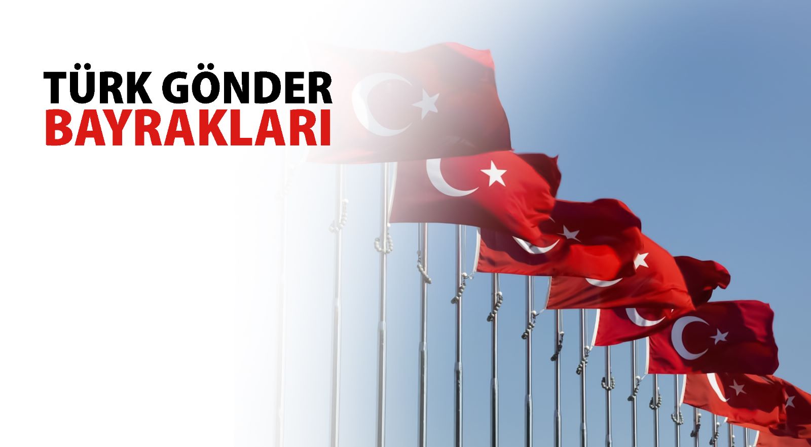 TÜRK GÖNDER BAYRAKLARII